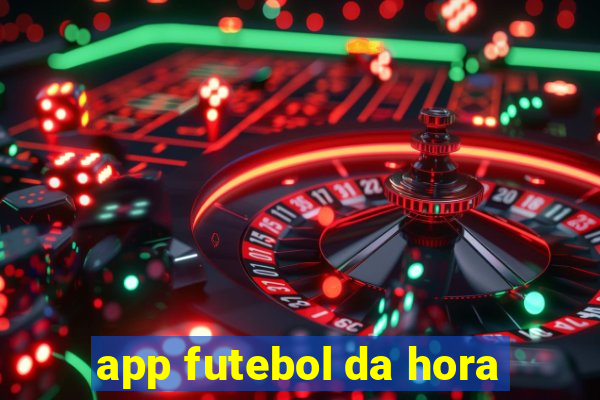 app futebol da hora